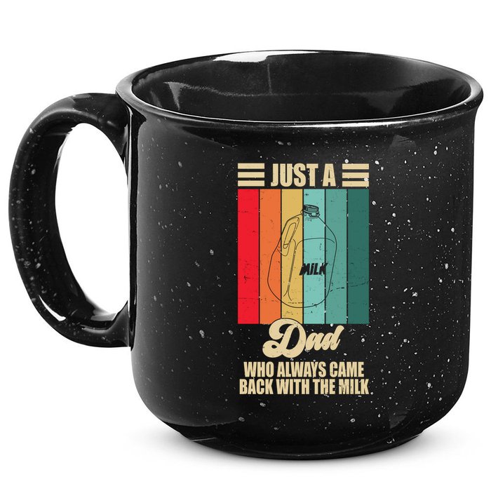 Just A Dad Who Always Came Back With The Milk Funny Retro 15oz Campfire Ceramic Mug