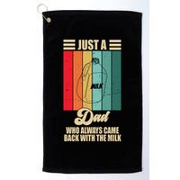 Just A Dad Who Always Came Back With The Milk Funny Retro Golf Towel