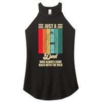 Just A Dad Who Always Came Back With The Milk Funny Retro Women's Perfect Tri Rocker Tank