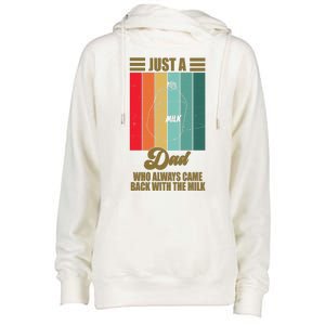 Just A Dad Who Always Came Back With The Milk Funny Retro Womens Funnel Neck Pullover Hood