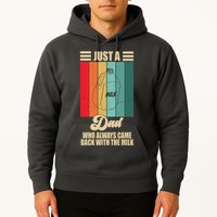 Just A Dad Who Always Came Back With The Milk Funny Retro Hoodie