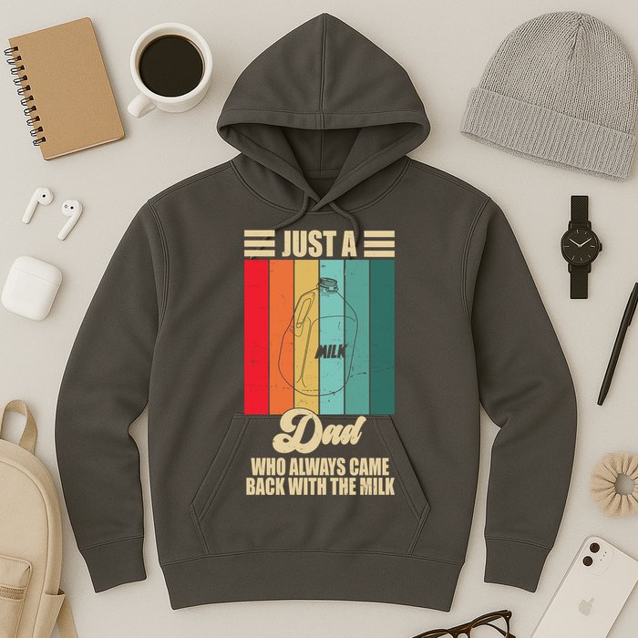 Just A Dad Who Always Came Back With The Milk Funny Retro Hoodie