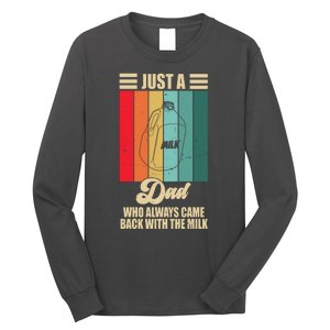 Just A Dad Who Always Came Back With The Milk Funny Retro Long Sleeve Shirt