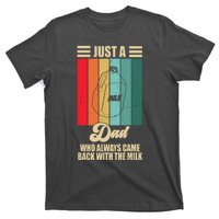 Just A Dad Who Always Came Back With The Milk Funny Retro T-Shirt