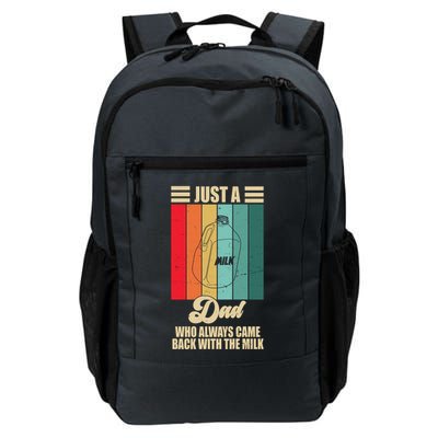 Just A Dad Who Always Came Back With The Milk Funny Retro Backpack