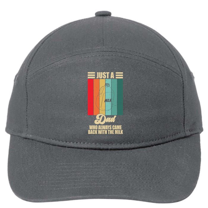 Just A Dad Who Always Came Back With The Milk Funny Retro 7-Panel Snapback Hat