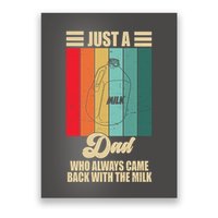 Just A Dad Who Always Came Back With The Milk Funny Retro Poster