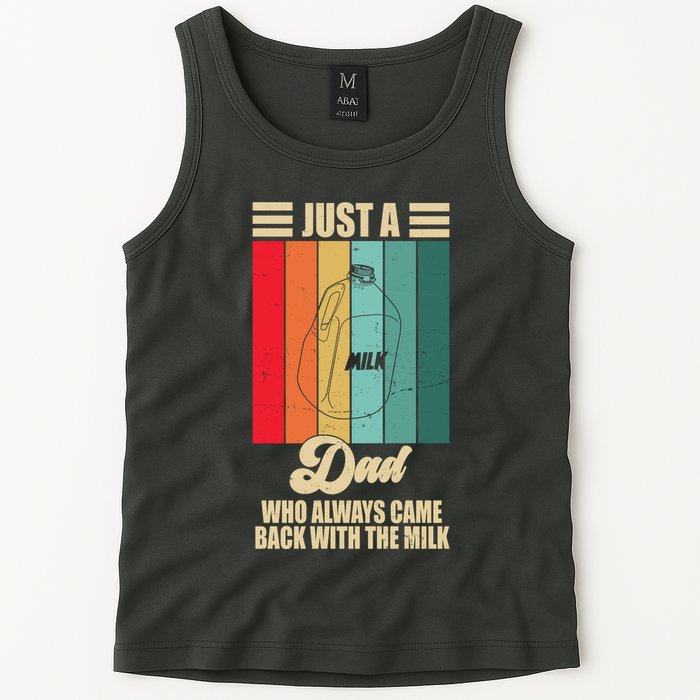 Just A Dad Who Always Came Back With The Milk Funny Retro Tank Top