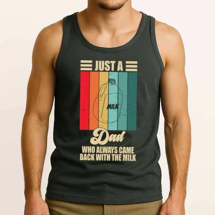 Just A Dad Who Always Came Back With The Milk Funny Retro Tank Top