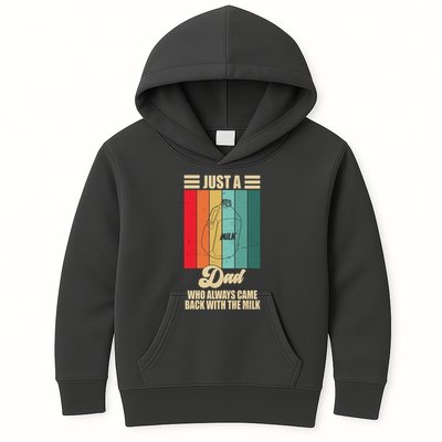 Just A Dad Who Always Came Back With The Milk Funny Retro Kids Hoodie