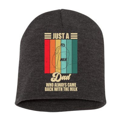 Just A Dad Who Always Came Back With The Milk Funny Retro Short Acrylic Beanie