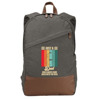 Just A Dad Who Always Came Back With The Milk Funny Retro Cotton Canvas Backpack