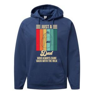 Just A Dad Who Always Came Back With The Milk Funny Retro Performance Fleece Hoodie