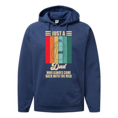 Just A Dad Who Always Came Back With The Milk Funny Retro Performance Fleece Hoodie