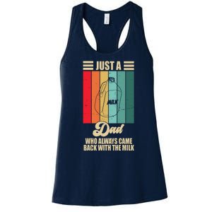 Just A Dad Who Always Came Back With The Milk Funny Retro Women's Racerback Tank