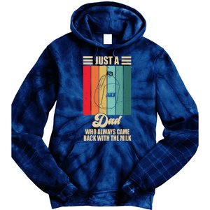 Just A Dad Who Always Came Back With The Milk Funny Retro Tie Dye Hoodie