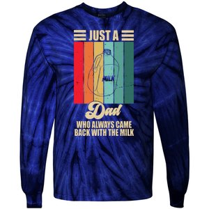 Just A Dad Who Always Came Back With The Milk Funny Retro Tie-Dye Long Sleeve Shirt