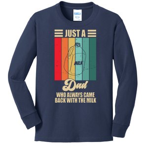 Just A Dad Who Always Came Back With The Milk Funny Retro Kids Long Sleeve Shirt