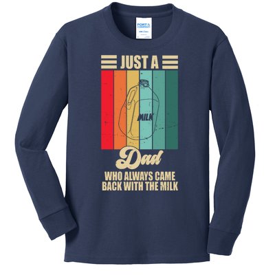 Just A Dad Who Always Came Back With The Milk Funny Retro Kids Long Sleeve Shirt