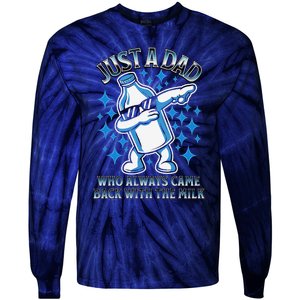 Just A Dad Who Always Came Back With The Milk FatherS Day Tie-Dye Long Sleeve Shirt