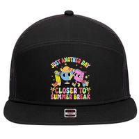 Just Another Day Closer To Summer Break Last Day Of School 7 Panel Mesh Trucker Snapback Hat