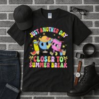 Just Another Day Closer To Summer Break Last Day Of School Tall T-Shirt