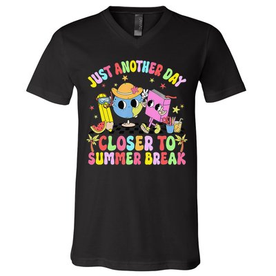 Just Another Day Closer To Summer Break Last Day Of School V-Neck T-Shirt