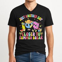 Just Another Day Closer To Summer Break Last Day Of School V-Neck T-Shirt