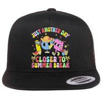 Just Another Day Closer To Summer Break Last Day Of School Flat Bill Trucker Hat
