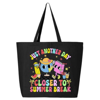 Just Another Day Closer To Summer Break Last Day Of School 25L Jumbo Tote