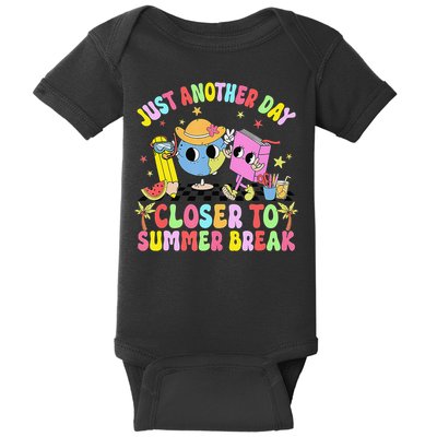 Just Another Day Closer To Summer Break Last Day Of School Baby Bodysuit