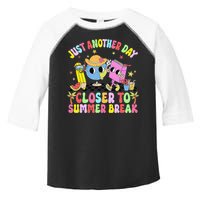 Just Another Day Closer To Summer Break Last Day Of School Toddler Fine Jersey T-Shirt