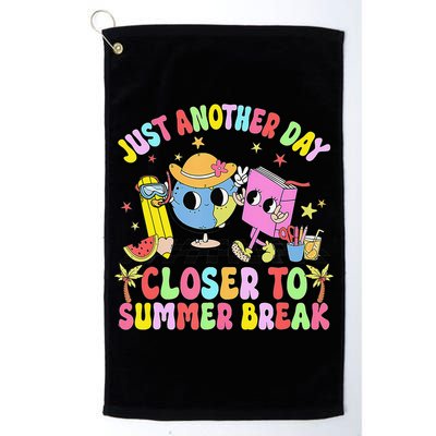 Just Another Day Closer To Summer Break Last Day Of School Golf Towel