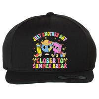 Just Another Day Closer To Summer Break Last Day Of School Wool Snapback Cap