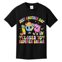 Just Another Day Closer To Summer Break Last Day Of School Kids T-Shirt