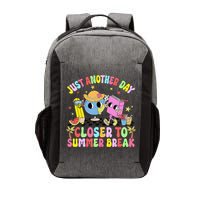 Just Another Day Closer To Summer Break Last Day Of School Vector Backpack
