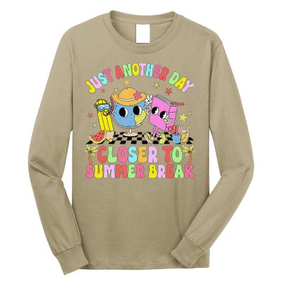 Just Another Day Closer To Summer Break Last Day Of School Long Sleeve Shirt
