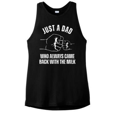 Just A Dad Who Always Came Back With The Milk Ladies PosiCharge Tri-Blend Wicking Tank