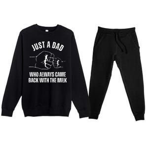 Just A Dad Who Always Came Back With The Milk Premium Crewneck Sweatsuit Set