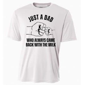 Just A Dad Who Always Came Back With The Milk Cooling Performance Crew T-Shirt