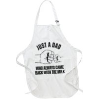 Just A Dad Who Always Came Back With The Milk Apron