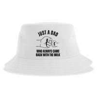 Just A Dad Who Always Came Back With The Milk Sustainable Bucket Hat