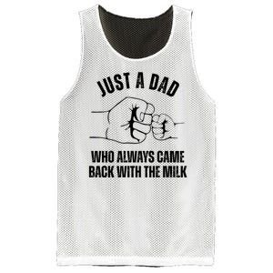 Just A Dad Who Always Came Back With The Milk Mesh Reversible Basketball Jersey Tank