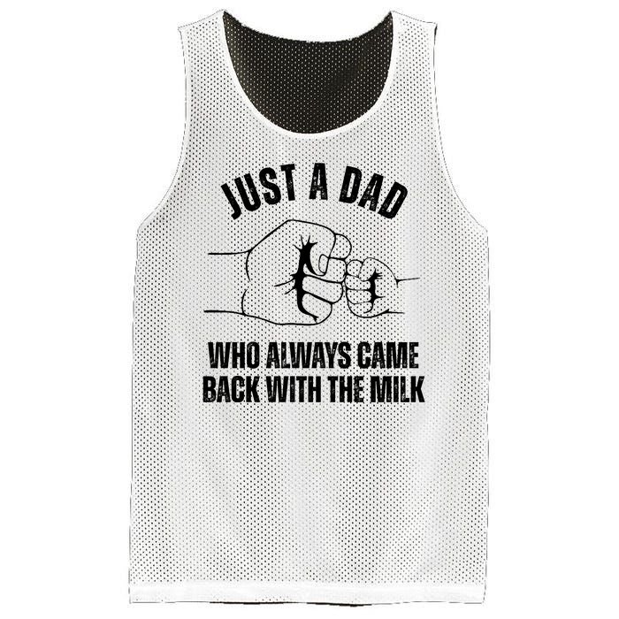 Just A Dad Who Always Came Back With The Milk Mesh Reversible Basketball Jersey Tank