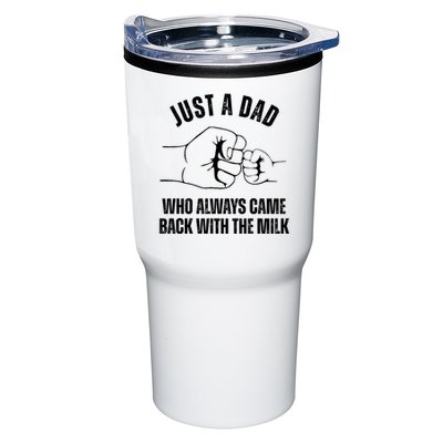 Just A Dad Who Always Came Back With The Milk Tumbler