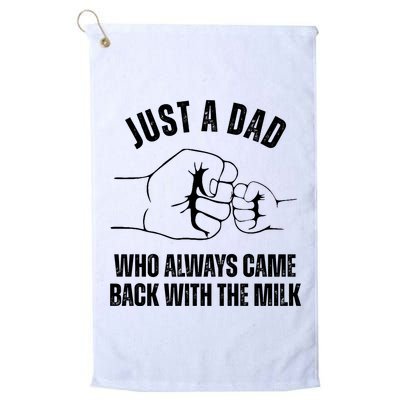 Just A Dad Who Always Came Back With The Milk Golf Towel