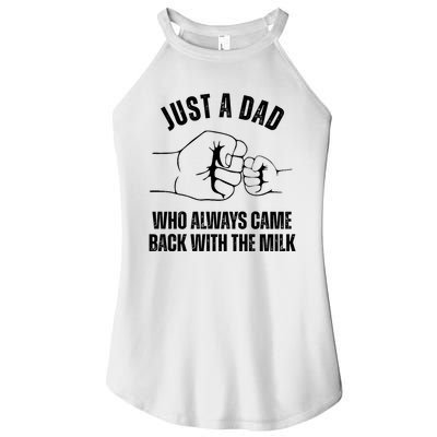 Just A Dad Who Always Came Back With The Milk Women's Perfect Tri Rocker Tank