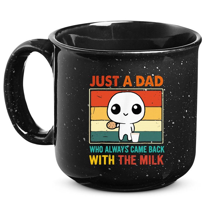 Just A Dad Who Always Came Back With The Milk 15oz Campfire Ceramic Mug