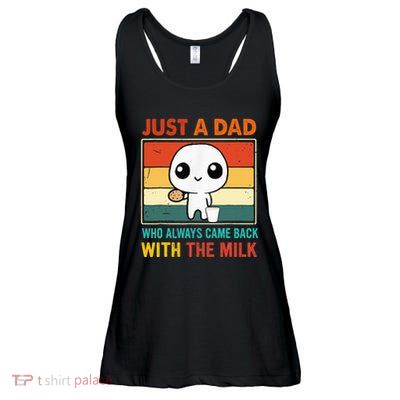 Just A Dad Who Always Came Back With The Milk Ladies Essential Flowy Tank
