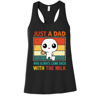 Just A Dad Who Always Came Back With The Milk Women's Racerback Tank